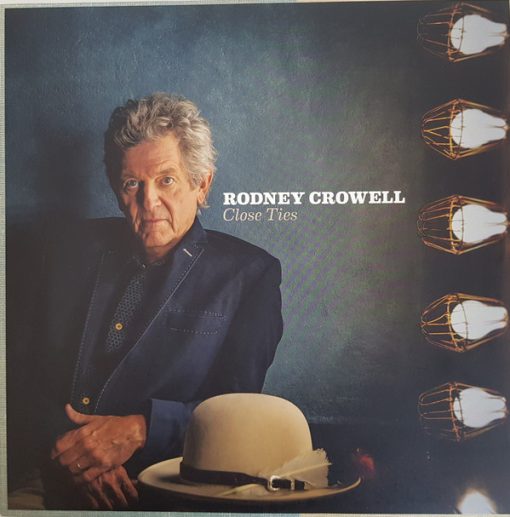 Rodney Crowell - Close Ties LP M 31 Mar 2017 [Genre] SEALED = From the private collection of famed record producer Tucker Martine who’s worked with My Morning Jacket, Bill Frisell, The Decemberists, Sufjan Stevens, Modest Mouse to name a few.