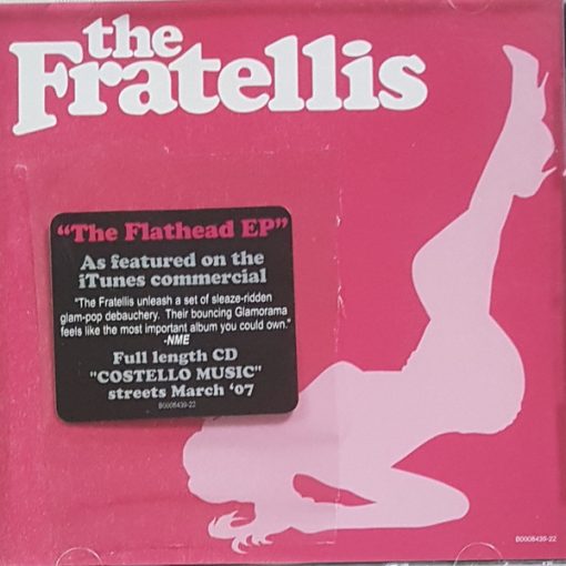 The Fratellis - The Flathead EP CD M 23 Jan 2007 [Genre] Promo Hole. Case is EX. Hype sticker. Go to eclsounds.com to view pics and flash sales.