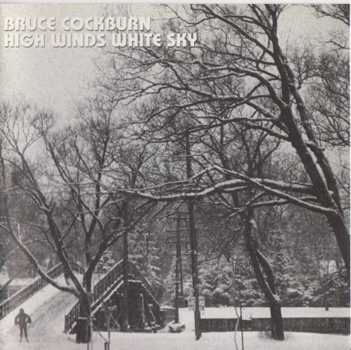 Bruce Cockburn - High Winds White Sky CD M 1991 [Genre] From the private collection of famed record producer Tucker Martine who’s worked with My Morning Jacket, Bill Frisell, The Decemberists, Sufjan Stevens, Modest Mouse to name a few.