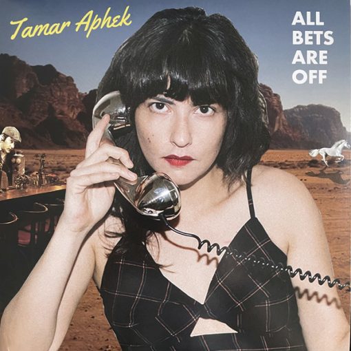 Tamar Aphek - All Bets Are Off LP M 29 Jan 2021 [Genre] IN SHRINK = From the private collection of famed record producer Tucker Martine who’s worked with My Morning Jacket, Bill Frisell, The Decemberists, Sufjan Stevens, Modest Mouse to name a few.