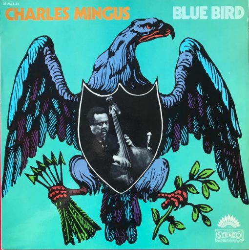 Charles Mingus - Blue Bird LP M  [Genre] V: Appears UNPLAYED  / C: NM/M  /  / Ultrasonic Cleaned on Kirmuss machine for superior audio and sonics!