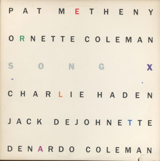 Pat Metheny / Ornette Coleman - Song X LP M 1986 [Genre] V: M C: NM/M = Ultrasonic Cleaned on Kirmuss machine for superior audio and sonics!!!