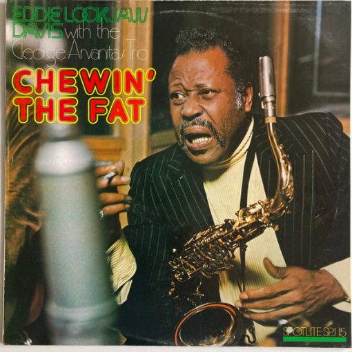 Eddie "Lockjaw" Davis With Georges Arv - Chewin' The Fat LP NM or M- 1977 [Genre] V:  NM / C: NM / Ultrasonic Cleaned on Kirmuss machine for superior audio and sonics!