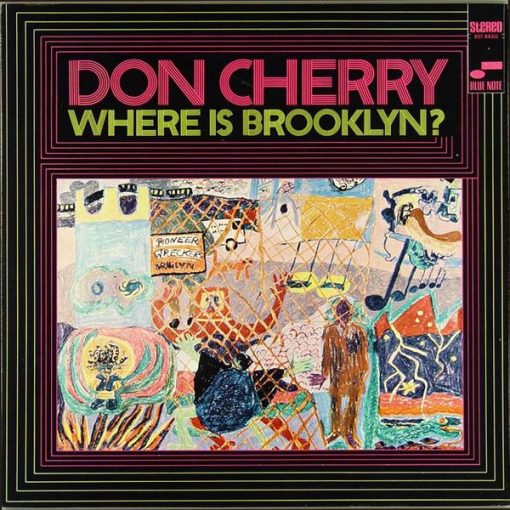 Don Cherry - Where Is Brooklyn? LP VG+ 1969 [Genre] V: EX super conservative VG+  C: Previously owned by musician Robin Holcomb = From the private collection of famed record producer Tucker Martine who’s worked with My Morning Jacket, Bill Frisell, The Decemberists, Sufjan Stevens, Modest Mouse to name a few. / Ultrasonic Cleaned on Kirmuss machine for superior audio and sonics!!!