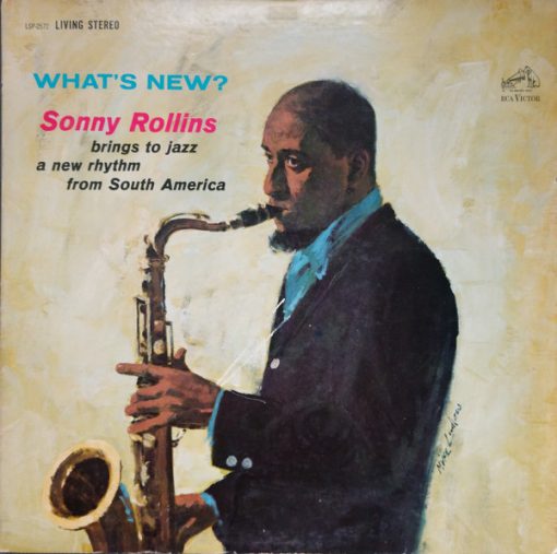 Sonny Rollins - What's New? LP NM or M- 1962 [Genre] V: NM/EX C: VG = All records are Ultrasonic Cleaned on a KLAudio machine for improved audio fidelity and sonics! Go to eclsounds.com to view pics and flash sales.