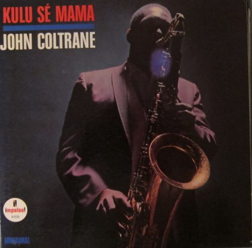 John Coltrane - Kulu Sé Mama LP NM or M- Jan 1967 [Genre] MONO Glossy Gatefold VAN GELDER in wax / original Impulse sleeve = Experience superior sound with our conservatively graded and ultrasonically cleaned records! While the listing uses a stock photo, you can request pictures to see the actual item. With over 25 years of expertise in selling all music formats, we also offer a wide range of music gear and equipment. Plus, we design our own innovative effects pedals. Feel free to email or call us with any questions!