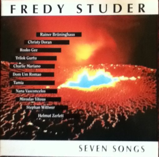 Fredy Studer - Seven Songs LP M 1991 [Genre] All records are Ultrasonic Cleaned on a KLAudio machine for improved audio fidelity and sonics! Go to eclsounds.com to view pics and flash sales.