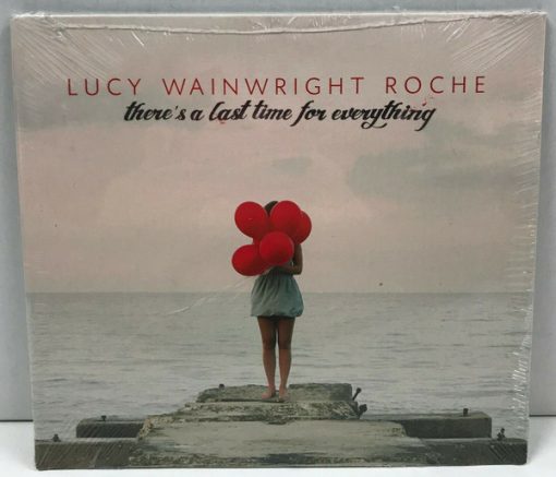 Lucy Wainwright Roche - There's A Last Time For  CD M 15 Oct 2013 [Genre] From the private collection of famed record producer Tucker Martine who’s worked with My Morning Jacket, Bill Frisell, The Decemberists, Sufjan Stevens, Modest Mouse to name a few.