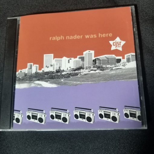 Various - Ralph Nader Was Here CD M  [Genre] Uber rare and limited "Ralph Nader was Here" CD signed at public radio station CJSR FM88 in Canada. Go to eclsounds.com to view pics and flash sales.